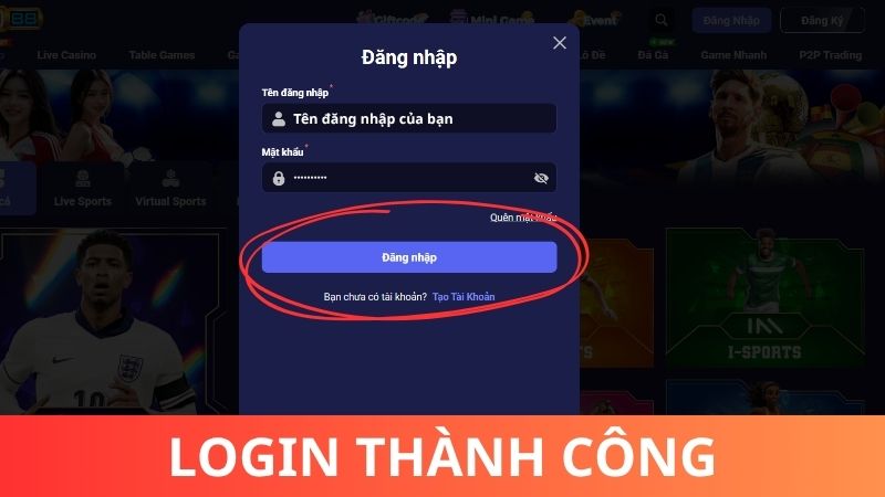 Bước 3: Nhấn ĐĂNG NHẬP để vào tài khoản