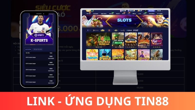 Ứng dụng và link truy cập vào nhà cái Tin88